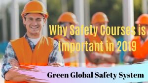 Why Safety Courses is Important in 2019